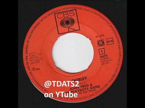 John Fred & His Playboy Band — John Fred & The Playboys Band – Shirley [1968 Bubblegum Pop Baton Rouge, Louisiana]