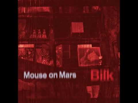 Mouse on Mars — Mouse On Mars - Bilk B3