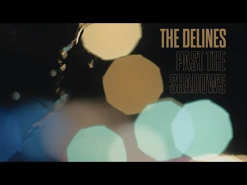 The Delines — The Delines - Past The Shadows