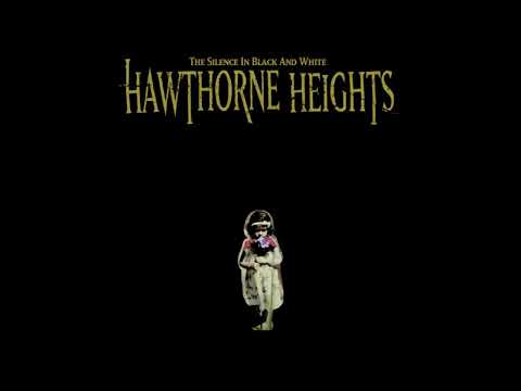 Hawthorne Heights — Hawthorne Heights  - The Silence In Black And White (Full Album)