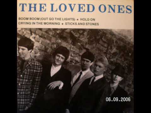 The Loved Ones (7) — THE LOVED ONES - Sticks and stones