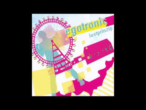 Egotronic — Egotronic - Nicht nur Raver