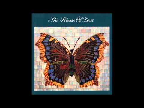 The House of Love — The House Of Love Se Dest