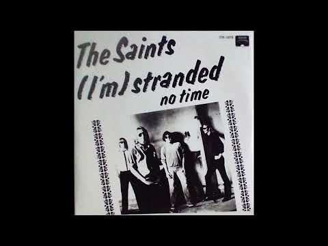 The Saints (2) — The Saints – (I'm) Stranded / No Time (1976)