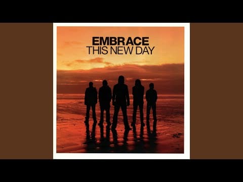 Embrace — This New Day