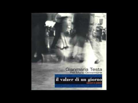 Gianmaria Testa — Gianmaria Testa - Il valzer di un giorno