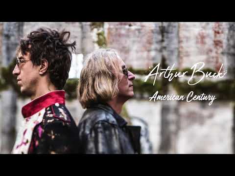 Arthur Buck (2) — Arthur Buck - "American Century" [Audio Only]