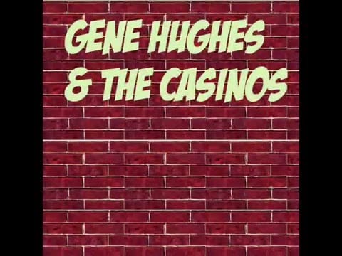 The Casinos — Gene Hughes & The Casinos - Leavin' Makes The Rain Come Down
