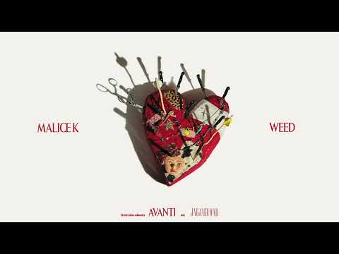 Malice K — Weed