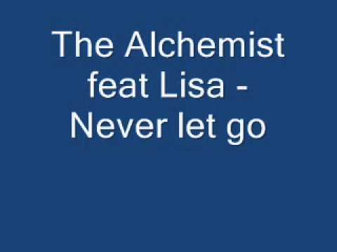 The Alchemist — The Alchemist feat Lisa   Never let go