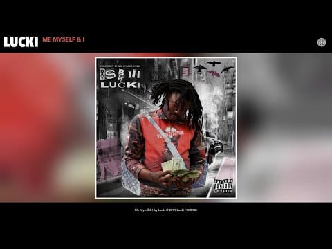 Lucki — Lucki - Me Myself & I (Audio)