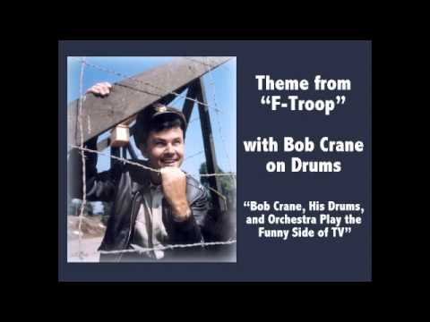 Bob Crane, His Drums And Orchestra — Theme from 'F-Troop' with Bob Crane on Drums