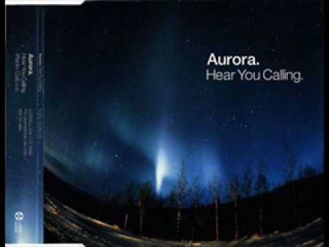 Aurora — Aurora - Hear You Calling (Fire & Ice Remix)