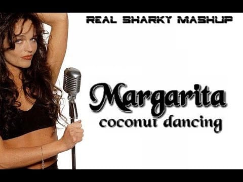 Margarita Hayer — Margarita - coconut dancing (Real Sharky Mashup Video Edit)