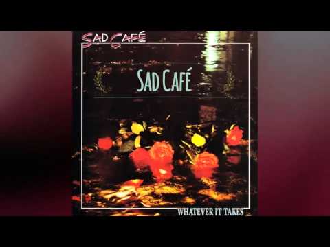 Sad Café — Sad Cafe - Whatever It Takes (1989) (Full Album) (+ Descarga)