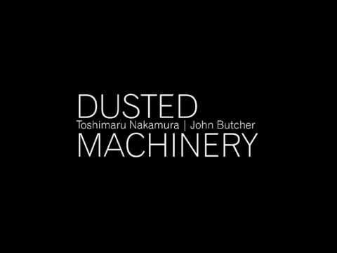 Toshimaru Nakamura — Toshimaru Nakamura / John Butcher - DUSTED MACHINERY