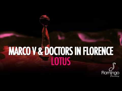 Marco V — Marco V & Doctors in Florence - Lotus (Christopher Ank Remix) [HD/HQ] [Flamingo Recordings]