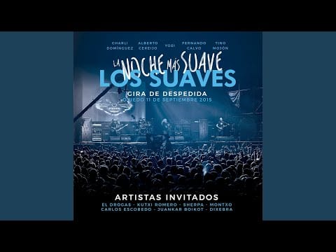 Los Suaves — Maldita Sea Mi Suerte (En Directo)
