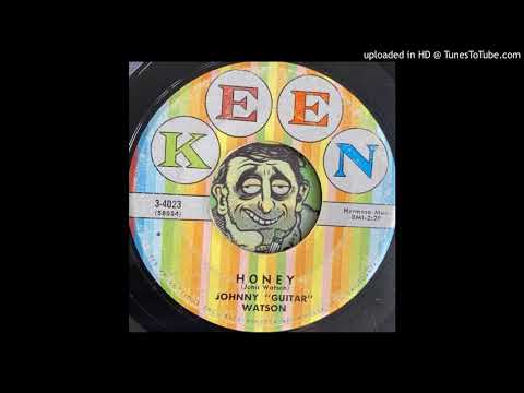 Johnny Guitar Watson — Johnny "Guitar" Watson - Honey (Keen) 1958