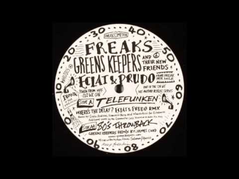 Freaks — Freaks - Telefunken - Eclat & Prudo Remix
