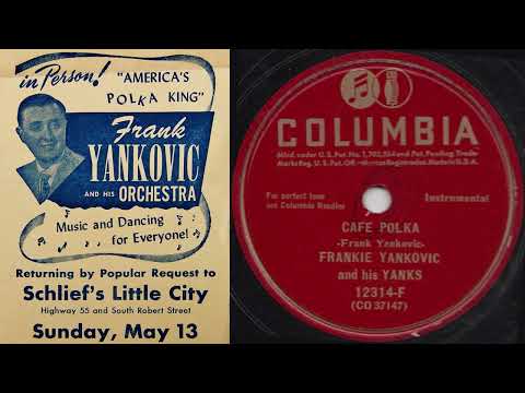 Frankie Yankovic And His Yanks — Frankie Yankovic - Cafe Polka