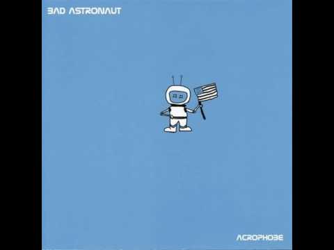 Bad Astronaut — Bad Astronaut - Logan's Run