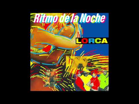 Lorca — Lorca - Ritmo de la Noche (Crazy Dance Mix)