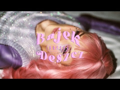 Bryska — bryska – bajek deszcz