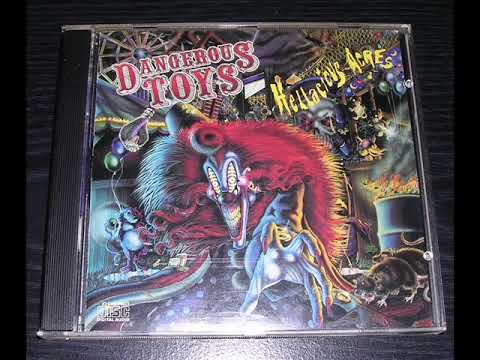 Dangerous Toys — D͟a͟n͟g͟e͟rou͟s͟ ͟T͟oy͟s͟ ͟H͟e͟l͟l͟a͟c͟i͟ous͟ ͟A͟c͟res͟ full album 1991