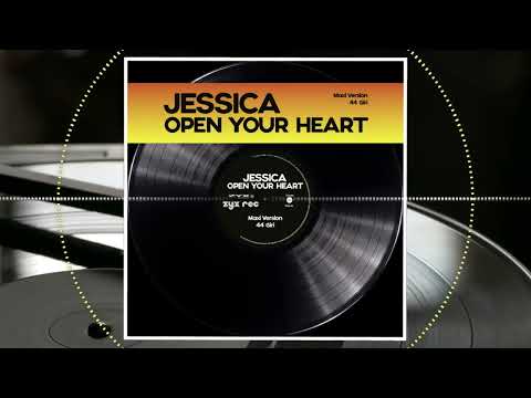Jessica (22) — Jessica - Open Your Heart (Mix Version)