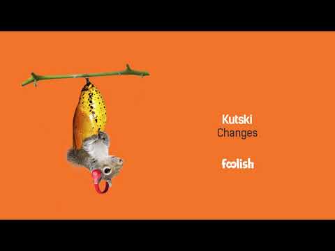 Kutski — Kutski - Changes