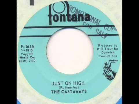 The Castaways — Castaways - Just on high (US psych)