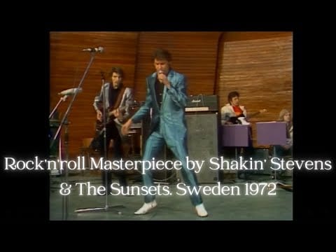 Shakin' Stevens And The Sunsets — Rock'n'roll Masterpiece by Shakin' Stevens & The Sunsets. Sweden 1972