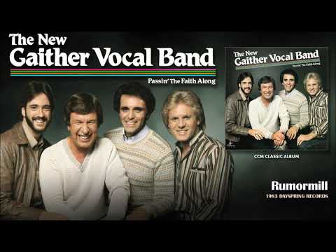The New Gaither Vocal Band — Gaither Vocal Band - Rumormill