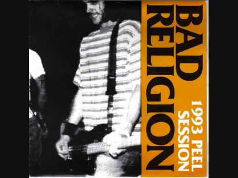 Bad Religion — Bad Religion 1993 Peel Session (Full EP)