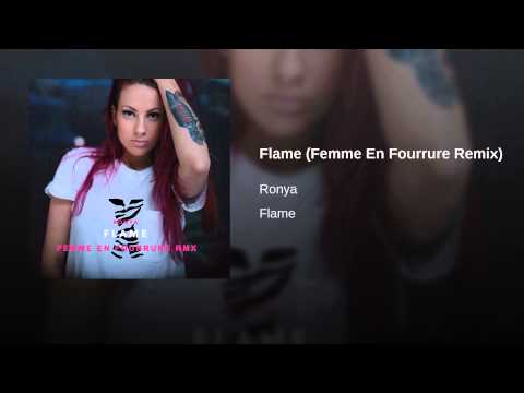 Ronya — Flame (Femme En Fourrure Remix)