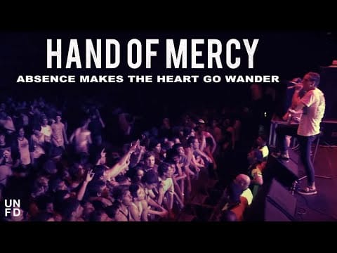 Hand Of Mercy — Hand Of Mercy - Absence Makes The Heart Go Wander [Official Music Video]