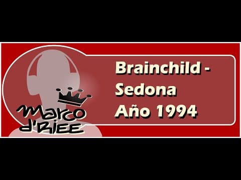 Brainchild — Brainchild - Sedona - 1994