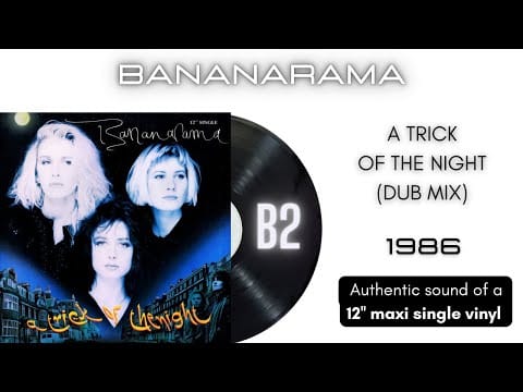 Bananarama — Bananarama - A Trick of the Night (Dub Mix) [12'' maxi single]