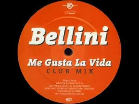 Bellini — Bellini - Me gusta la vida (Club Mix)