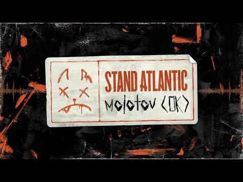 Stand Atlantic — Stand Atlantic - molotov [OK] Visual