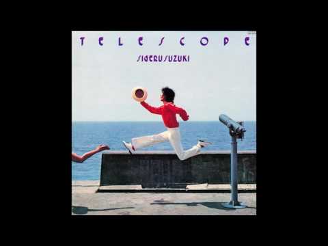 Shigeru Suzuki — Shigeru Suzuki - Telescope FULL ALBUM