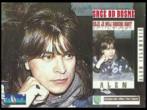 Alen Islamović — Alen Islamović - Srce od Bosne - (Audio 1992)