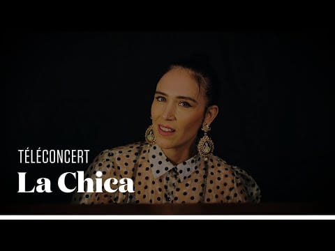 La Chica (3) — La Chica - "La Loba" (téléconcert exclusif pour "l'Obs")