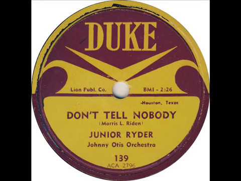 Johnny Otis And His Orchestra — Junior Ryder - Don't Tell Nobody / Every Star I See (Duke 139) 1955