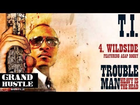 T.I. — T.I. - Wildside ft. A$AP Rocky [Official Audio]