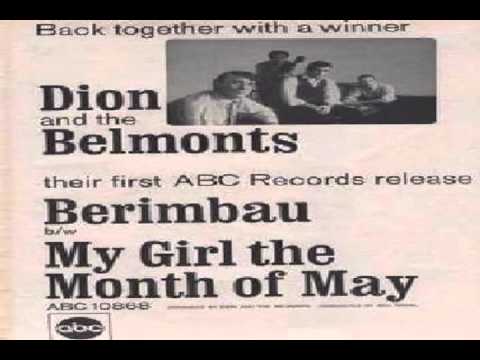 Dion & The Belmonts — Dion and the Belmonts – Berimbau –My Girl in the month of May S7
