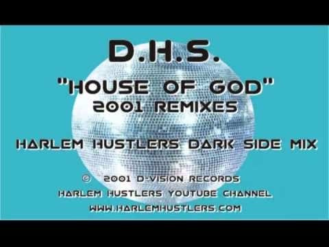 DHS — DHS - House of God (Harlem Hustlers Dark Side Mix)