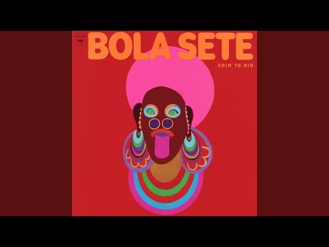 Bola Sete — Goin' to Rio