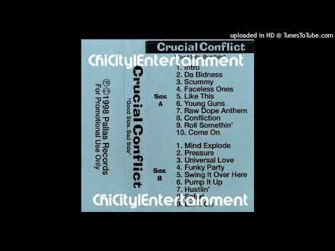 Crucial Conflict — Crucial Conflict (Kilo, Wildstyle, Coldhard & Never) - Mind Explode (1998 Chicago,Illinois)